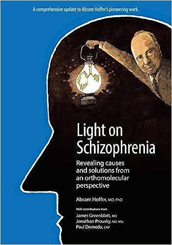 Light on Schizophrenia: Revealing Causes and Solutions From an Orthomolecular Perspective - Epub + Converted Pdf
